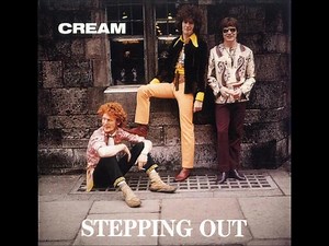 Cream - Stepping Out (Full Album Live1967)