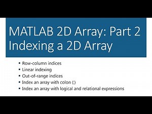 MATLAB 2D Array: Part 2 Indexing a 2D Array