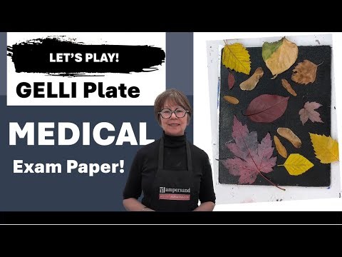 230 - Pam Experiments with Gelli Plate + Medical Exam Paper - Fun to PLAY!