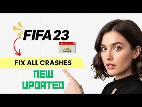 How to FIX FIFA 23 Crashing, Freezing, Not Launching, Stuck & Black Screen (Step-by-Step Guide)