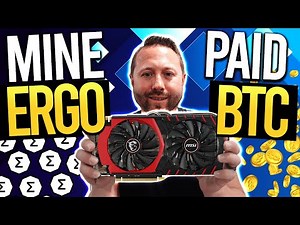 Mine ERGO get PAID in BITCOIN
