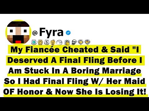 My Fiancée Cheated & Said "I Deserved A Final Fling Before I Am Stuck In A Boring Marriage .So I Had