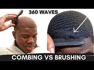 Combing vs Brushing 360 Waves | How To Get Waves