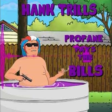 Hank Trill - Propane Money Rebass