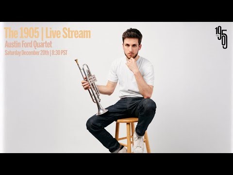 Austin Ford Quartet | The 1905 Live Stream