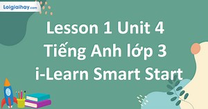 Tiếng Anh lớp 3 Unit 4 Lesson 1 trang 52 iLearn Smart Start | Tiếng Anh 3 - iLearn Smart Start