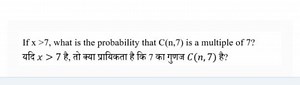If x>7, what is the probability that \mathrm{C}(\mathrm{n}, 7) ... | Filo