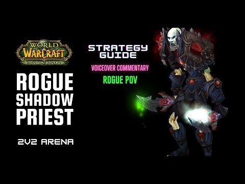 TBC Rogue Shadow Priest 2v2 Arena Guide with Commentary