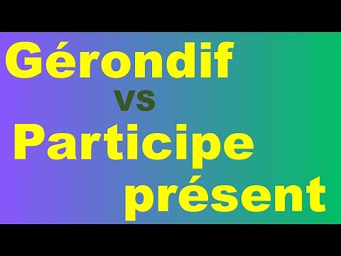 Gérondif et Participe Présent : Quelles Différences ?