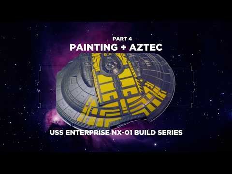 NX-01 Enterprise Build Part 4: Painting & Aztec Panel Masking | Star Trek Model Kit Tutorial
