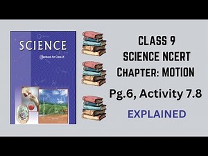 Class 9 Science | Motion - Pg.6, Activity 7.8 explained in under 2.5 Minutes #class9 #ncertscience