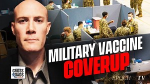 Whistleblower: Military Covering Up COVID-19 Vaccine Injuries
