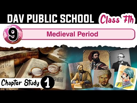 Chapter 9 | Medieval Period | Class 7 DAV Social Sci. (Chapter Study) 🔥🔥🔥