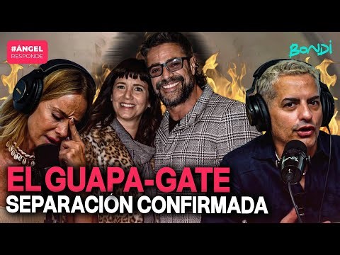 EL GUAPA GATE: TODA LA VERDAD DE LA SEPARACIÓN | ÁNGEL RESPONDE 23/01 #bondi #lam