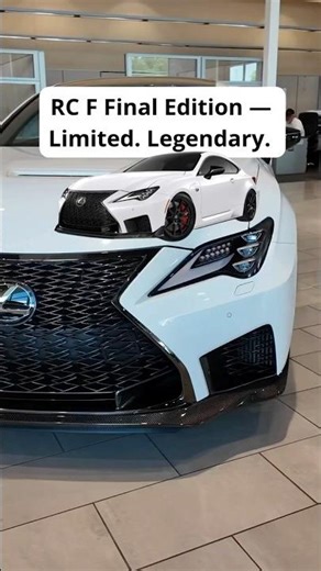 RC F Final Edition — Limited. Legendary.