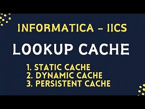 ✅Lookup cache in Informatica IICS ✅ Dynamic lookup cache ✅ Persistent lookup cache ✅ Static cache