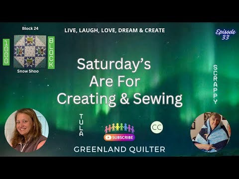 Saturdays R 4 Sewing "Snow Shoo" BLK#24 EP33 #diy #scrappy #sewing #quilting #creativity #fyp #tula