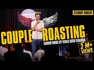 Couple Roasting | Standup Comedy By Vikas Kush Sharma | Crowd Work | Standup Comedy