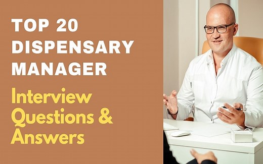 Top 20 Dispensary Manager Interview Questions & Answers 2026 | ProjectPractical.com