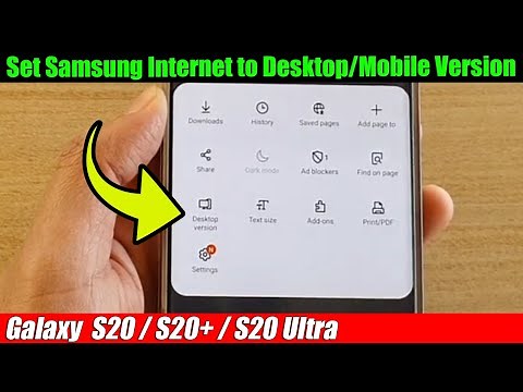 Galaxy S20/S20+: How to Set Samsung Internet to Desktop/Mobile Version