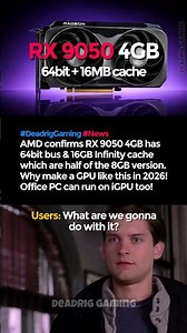 AMD confirms RX 9050 4GB has 64bit bus & 16GB infinity cache