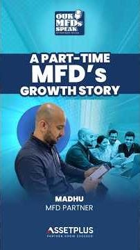 A Part-Time MFD's Growth Story | Our MFDs Speak - AP Partner Voices | Madhu
