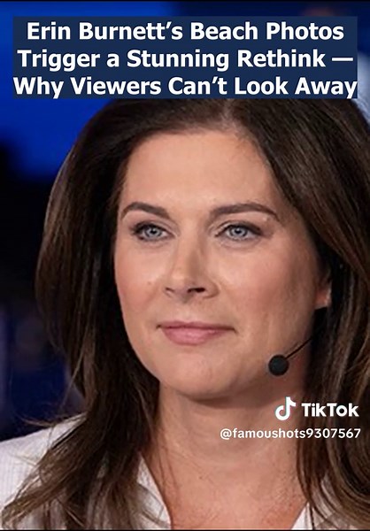 Erin Burnett’s Beach Photos Trigger a Stunning Rethink — Why Viewers Can’t Look Away #hollywood #celebrity #erinburnett