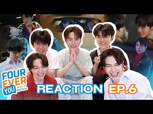 [REACTION] Fourever You เพราะรักนำทาง EP6 | MAXKY MEEN PING SAVE ft. BAS