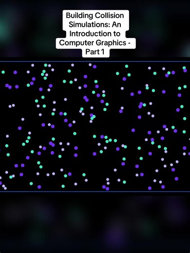 Building Collision Simulations in Computer Graphics