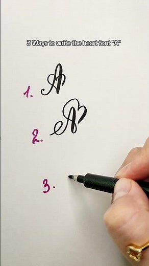 3 Ways to write the heart font "A".#short #art #calligraphy #miraluneworkshop
