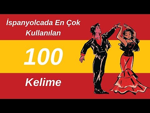 10 DAKİKADA İSPANYOLCA ÖĞREN | İSPANYOLCADA EN ÇOK KULLANILAN 100 KELİME