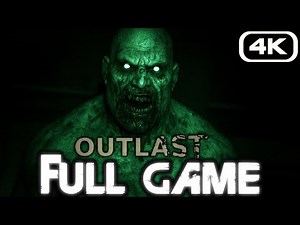 OUTLAST Gameplay Walkthrough FULL GAME (4K 60FPS) No Commentary