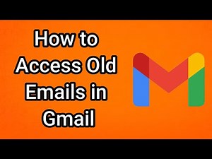 How to Access Old Emails in Gmail