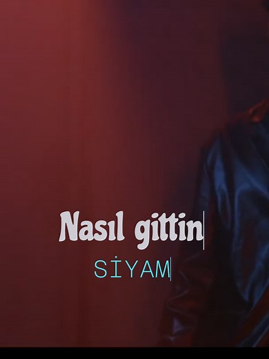 Siyam - Nasıl Gittin: Türkçe Pop Müziğin Yeni Hiti