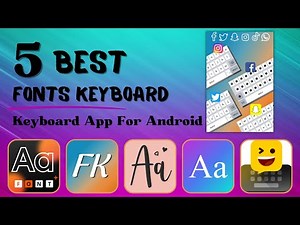 5 Best Fonts Keyboard | Best Keyboard App For Android