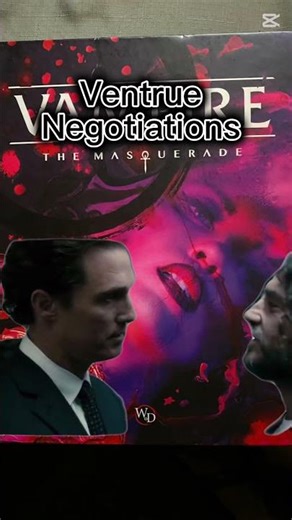 Negotiations #vtm #vampirethemasquerade #wod #dnd #ttrpg #rpg #roleplay #roleplaying #v5 #dnd5e