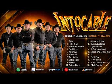 Lo Mejor de Intocable | Grandes Éxitos 2026❤️Intocable Canciones Inolvidables