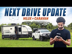 Next Drive Update Hilux + Caravan | Sandeep Nadimpalli | Telugu |