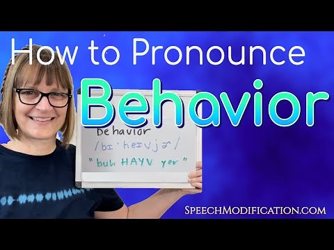 How to Pronounce Behavior