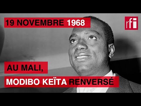 19 novembre 1968 : Modibo Keïta renversé au Mali