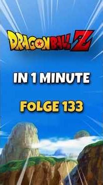 Dragon Ball Z in 1 Minute Episode 133 | The Purest Nightmare
