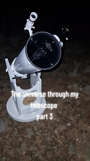Exploring the Universe Through My Telescope - Part 3