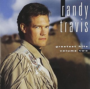 Randy Travis - Greatest Hits Volume Two
