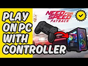 [Easy Guide] Control NFS Payback With Controller on PC