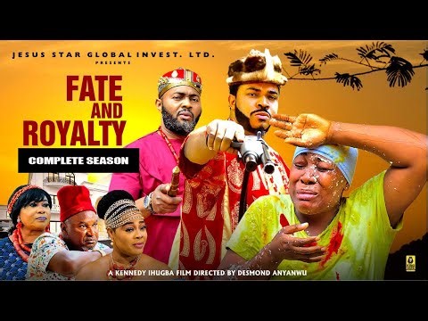FATE AND ROYALTY (COMPLETE SEASON) - Latest Nigerian Nollywood Movie ||Trending Nollywood Movie