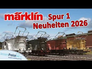 Märklin Güterzug-Elektrolokomotiven Neuheiten 2026 | Spur 1