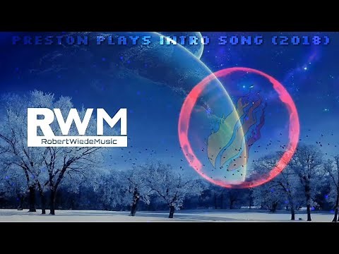 PrestonPlayz Intro Song 2018 | (Elektronomiya - Limitless)