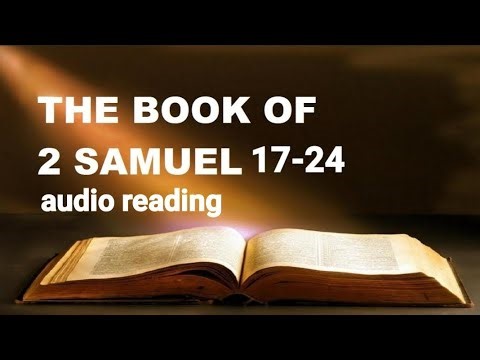 4/4/26 Bible study: 2 Samuel 17-24 audio reading