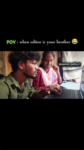 pro editor ❌ bro editor ✅🤣 #editor #brother #sister #anna #thangachi #uyire #bonding #system #love