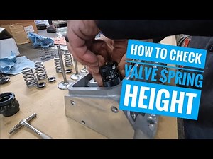 How to check valve spring height.